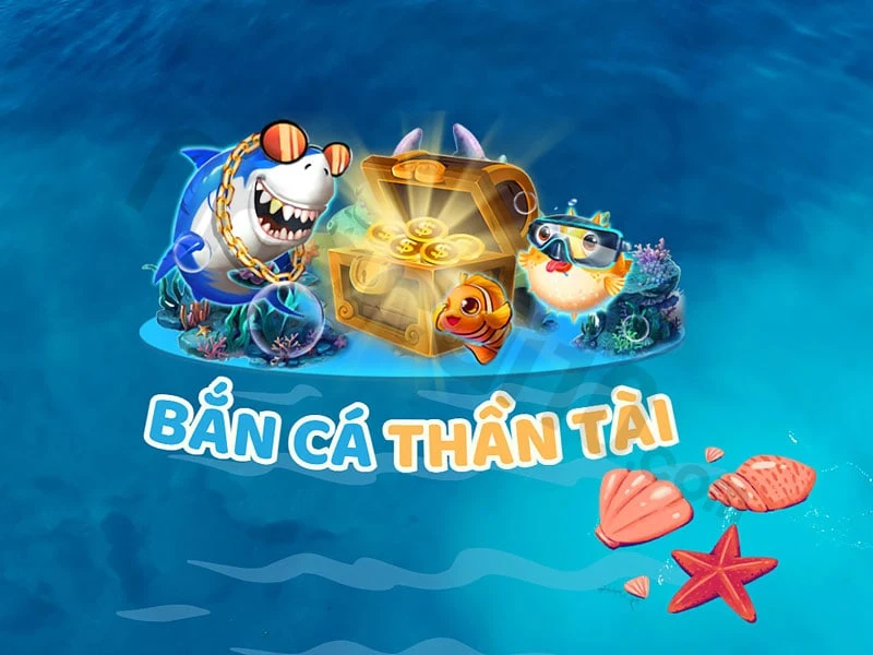 Giới thiệu game bắn cá Thần Tài